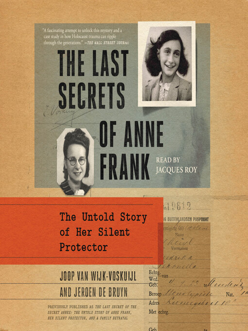 Title details for The Last Secrets of Anne Frank by Joop van Wijk-Voskuijl - Available